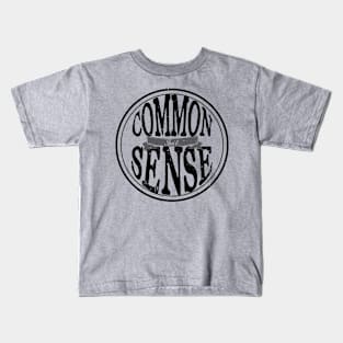 Common Sense...Isn't. Kids T-Shirt